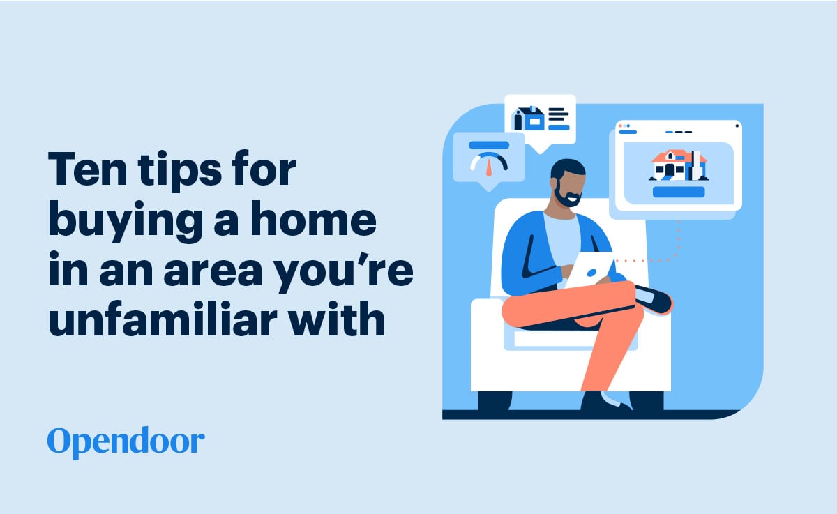 Ten tips for buying a home in an area you’re unfamiliar with