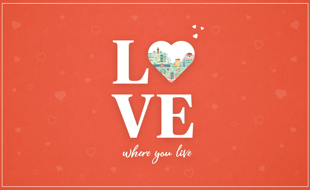 This Valentine’s Day, #LoveWhereYouLive