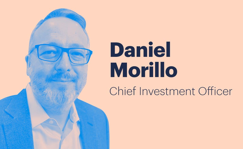 Welcome Daniel Morillo, our new Chief Investment Officer